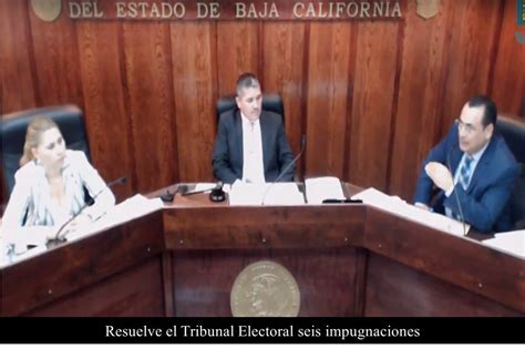 Resuelve El Tribunal Electoral Impugnaciones