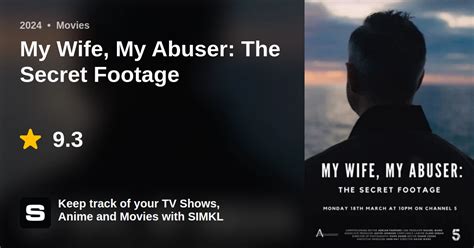 My Wife, My Abuser: The Secret Footage (2024)