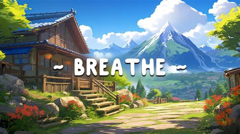 Breathe Lofi Keep You Safe Deep Focus Study Work Lofi Hip Hop