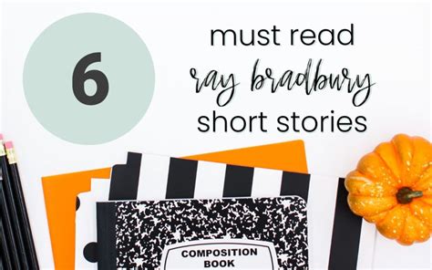 6 Must Read Ray Bradbury Short Stories for Middle School - Hey Natayle