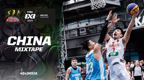 China Mixtape FIBA 3x3 Asia Cup 2023 YouTube