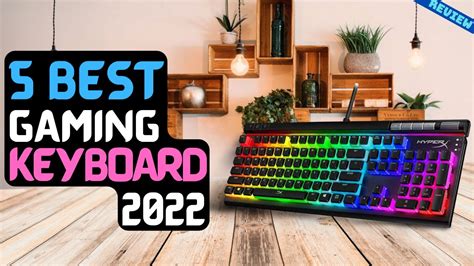 Best Gaming Keyboard Of 2022 The 5 Best Gaming Keyboards Review Youtube