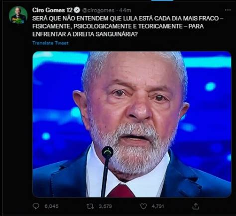 Ciro diz que Lula está cada dia mais fraco fisicamente mas depois