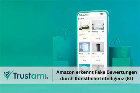 Trustami Amazon Erkennt Fake Bewertungen Durch KI