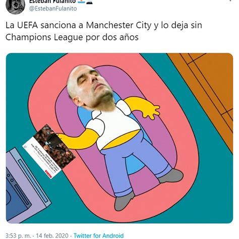 Los Memes De La Sanción De La Uefa Al Manchester City Que Deja Al Club