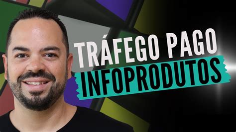 Como Vender Seu Infoproduto Tr Fego Pago Youtube