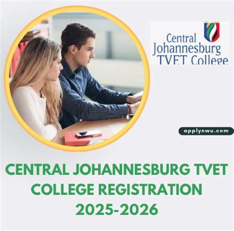 Central Johannesburg TVET College Registration 2025 2026 TVET Colleges