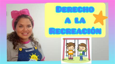 Derecho a la Recreación Derechos del NIÑO para Niños de INICIAL