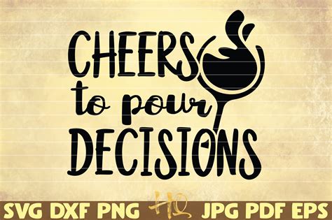 Cheers To Pour Decisions SVG Wine Saying 429371 SVGs Design