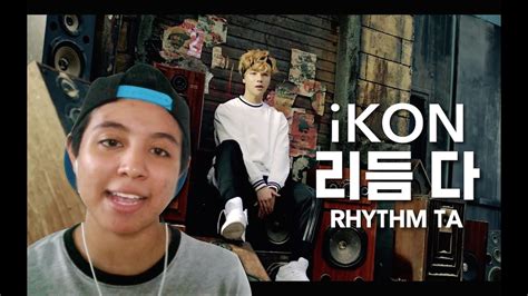 iKON 리듬 타 RHYTHM TA MV Video Reaction by Cassie YouTube