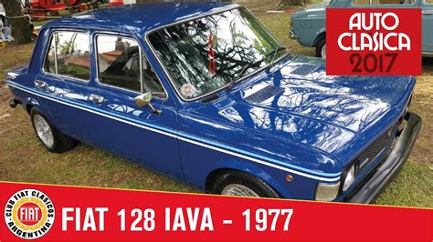 Fiat 128 IAVA Doble Línea 1977 Club Fiat Clásicos Argentina