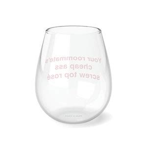 Your Roommate s Cheap Ass Screw Top Rosé Stemless Wine Etsy