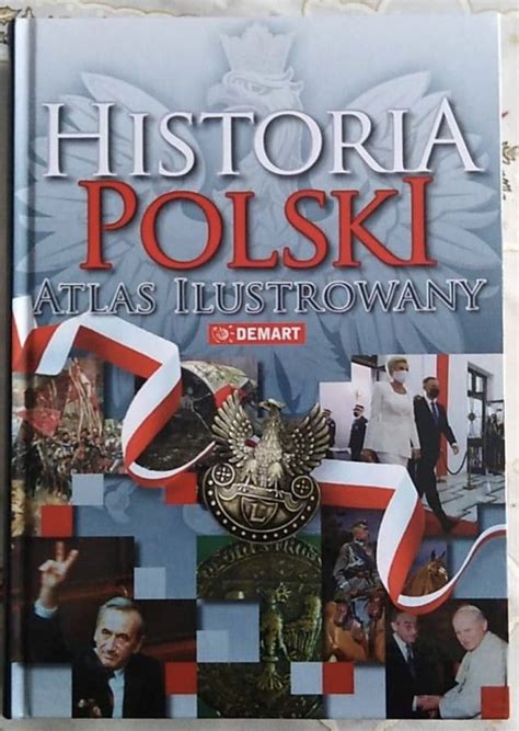 Historia Polski Atlas Ilustrowany Demart Boron W Kup Teraz Na