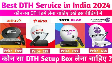 Best Dth Service In India Tata Play Vs Airtel Dth Vs Dish Tv