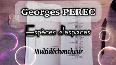 ASMR français Georges Perec Espèces d espaces Mots déclencheurs