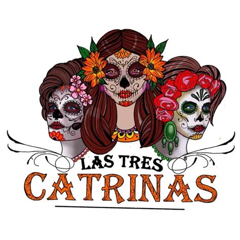 Las Tres Catrinas Broadway In Chula Vista Ca Toast