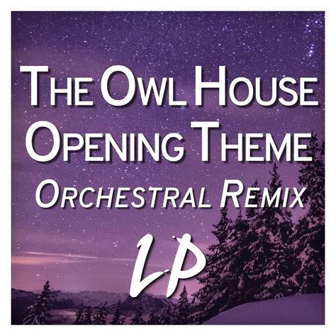 The Owl House Opening Theme Orchestral Remix Single Album By