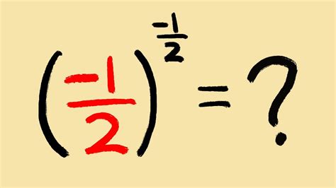 what can (-1/2)^(-1/2)=? algebra tutorial - YouTube