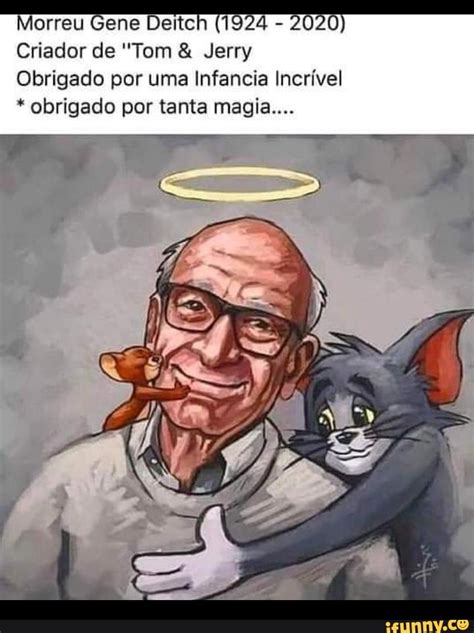 Morreu Gene Deitch 1924 2020 Criador De Tom And Jerry Obrigado Por