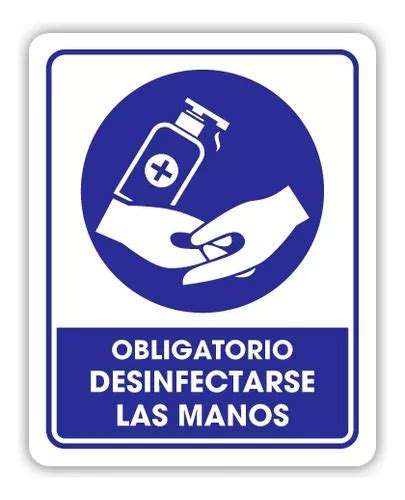 Señalamiento Obligatorio Desinfectarse Las Manos 25x35