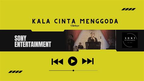 Kala Cinta Menggoda Chrisye Cover By Sony Entertainment Bogor YouTube