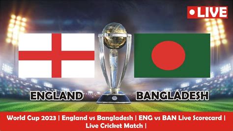 Live World Cup England Vs Bangladesh Eng Vs Ban Live