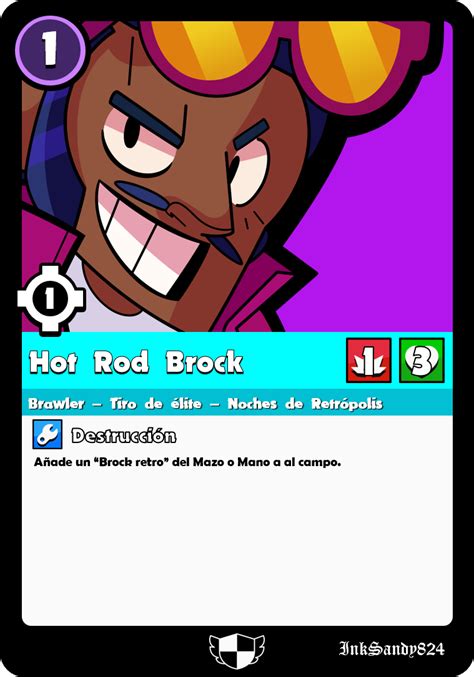 68 Hot Rod Brock Brawl Stars Tcg By Inksandy824 On Deviantart