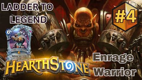 Hearthstone Climb To Legend Enrage Warrior 4 YouTube