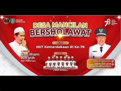 Mancilan Bersholawat Dalam Rangka Hut Ri Ke Gus Ilham Pasuruan