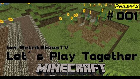 Minecraft Bei Setrikelsiustv Lets Play Together Minecraft T R