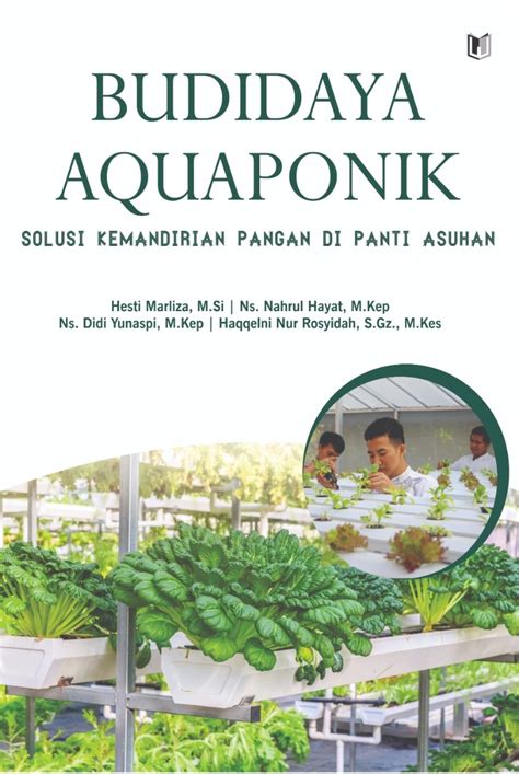 Budidaya Aquaponik Solusi Kemandirian Pangan Di Panti Asuhan Toko