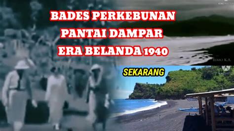 Desa Bades Pantai Dampar Tempo Doeloe Ternyata Pantai Dampar Sudah