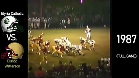 Elyria Catholic Panthers Vs Bishop Watterson Eagles 1987 Ohio High