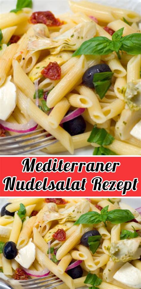 Mediterraner Nudelsalat Rezept Schnelle Einfache Nudelsalat Rezepte