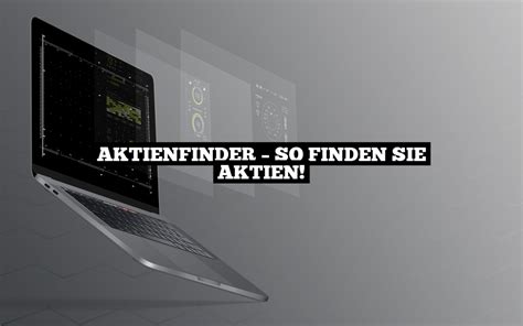 Aktienfinder So Finden Sie Aktien