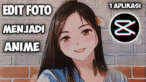 Cara Edit Foto Jadi Anime Capcut Kumpulan Mewarnai Gambar Sketsa Riset