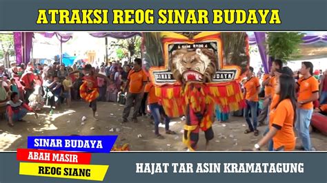 Kuda Kencak Sinar Budaya Reog Siang Full Youtube