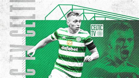 Watch St Johnstone v Celtic | LIVE on Celtic TV for overseas subscribers