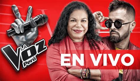 La Voz Perú 2021 En Vivo Estreno Latina Hora Jurados Y Cómo Ver