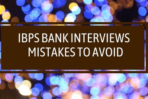 Top 5 Mistakes To Avoid In IBPS Bank Interviews BankExamsIndia