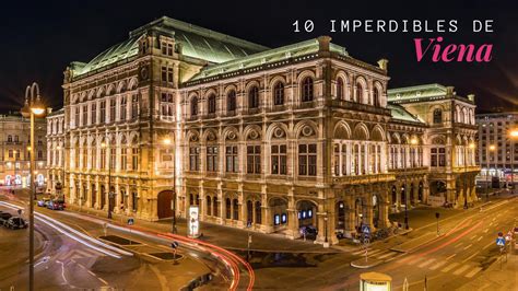 Conoce Los 10 Lugares Imperdibles Que Ver En Viena