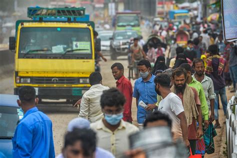 Migrant Workers Flee Dhaka As Bangladesh Locks Down The New York Times