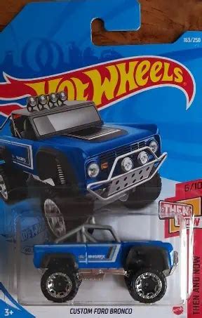 Hot Wheels Then And Now Custom Ford Bronco Universo Hot Wheels