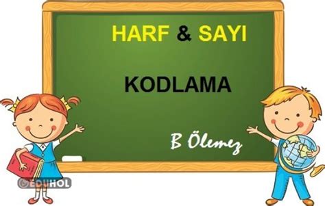 Harf Say Kodlama Eduhol Etkinlik Ndir Oyun Oyna Test Z Video Zle