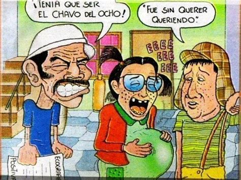 El chavo del 8 Imágenes graciosas Chiste gráfico Imagenes chistosas