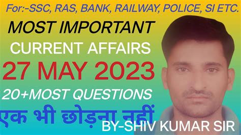 27MAY 2023 CURRENT AFFAIRS DAILY CURRENT AFFAIRS TODAY CURRENT