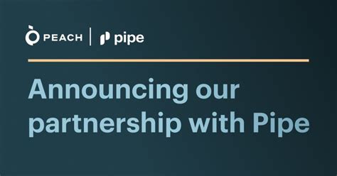 peach  linkedin peach announces pipe partnership  power working