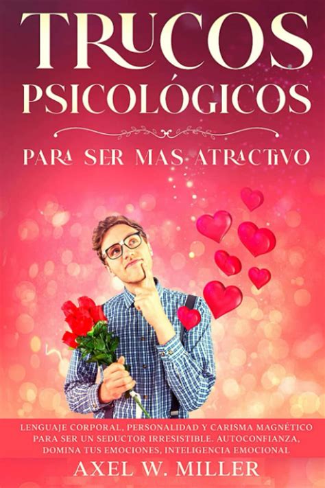 Buy Trucos Psicológicos Para Ser Mas Atractivo Lenguaje Corporal