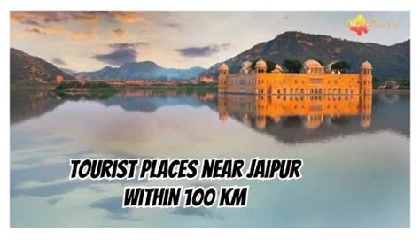 Tourist Places Near Jaipur Within 100 Km Tourism Jaipur Places