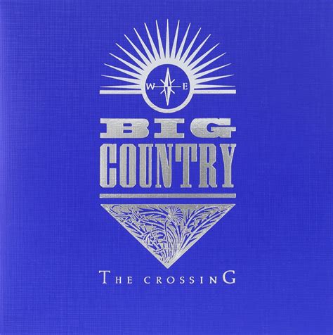 Big Country Big Country The Crossing Music